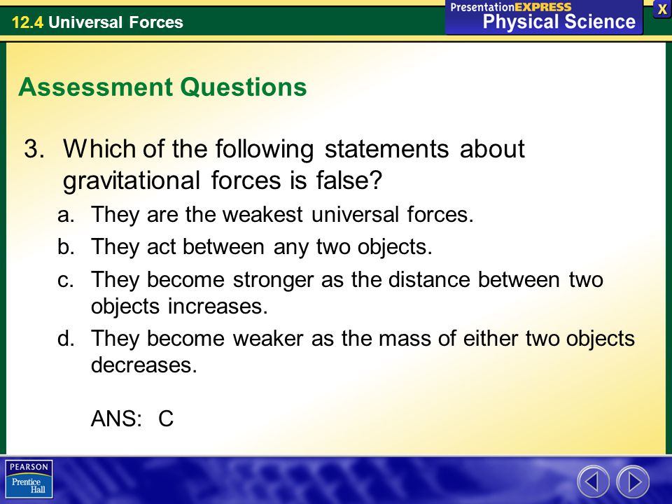 Which of the following statements about gravitational forces is false