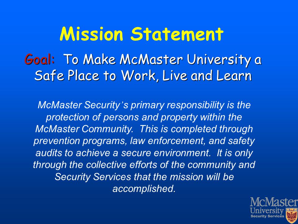 Goal: To Make McMaster University a Safe Place to Work, Live and Learn