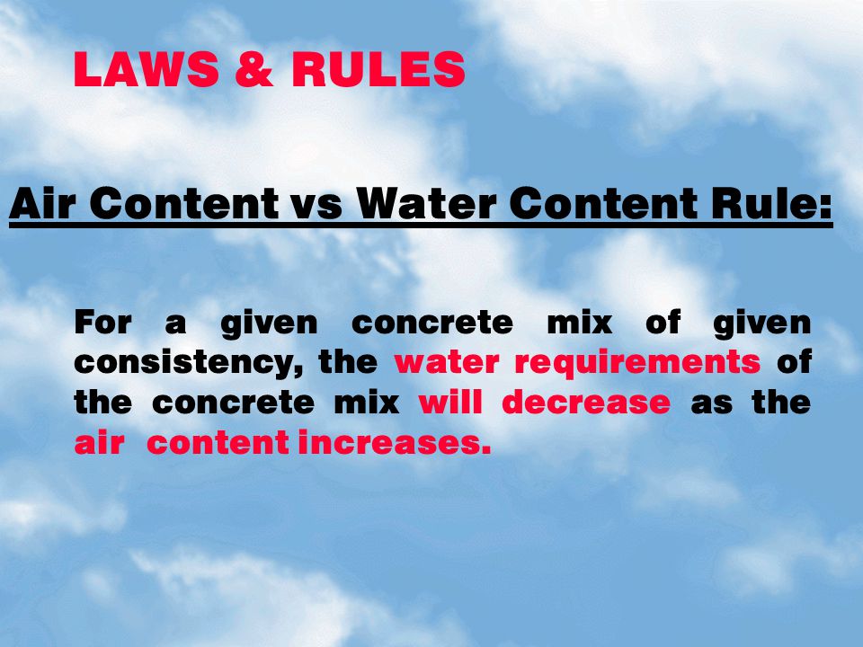 LAWS & RULES Air Content vs Water Content Rule: