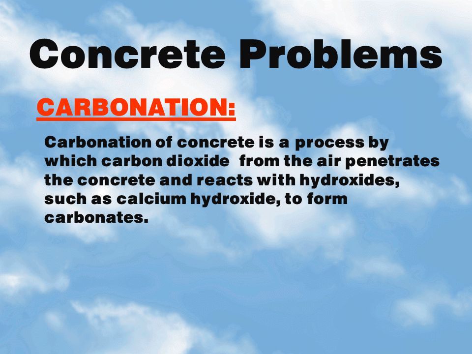 Concrete Problems CARBONATION: