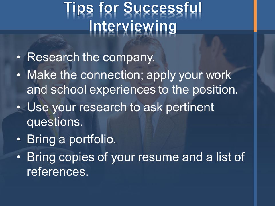 Tips for Successful Interviewing