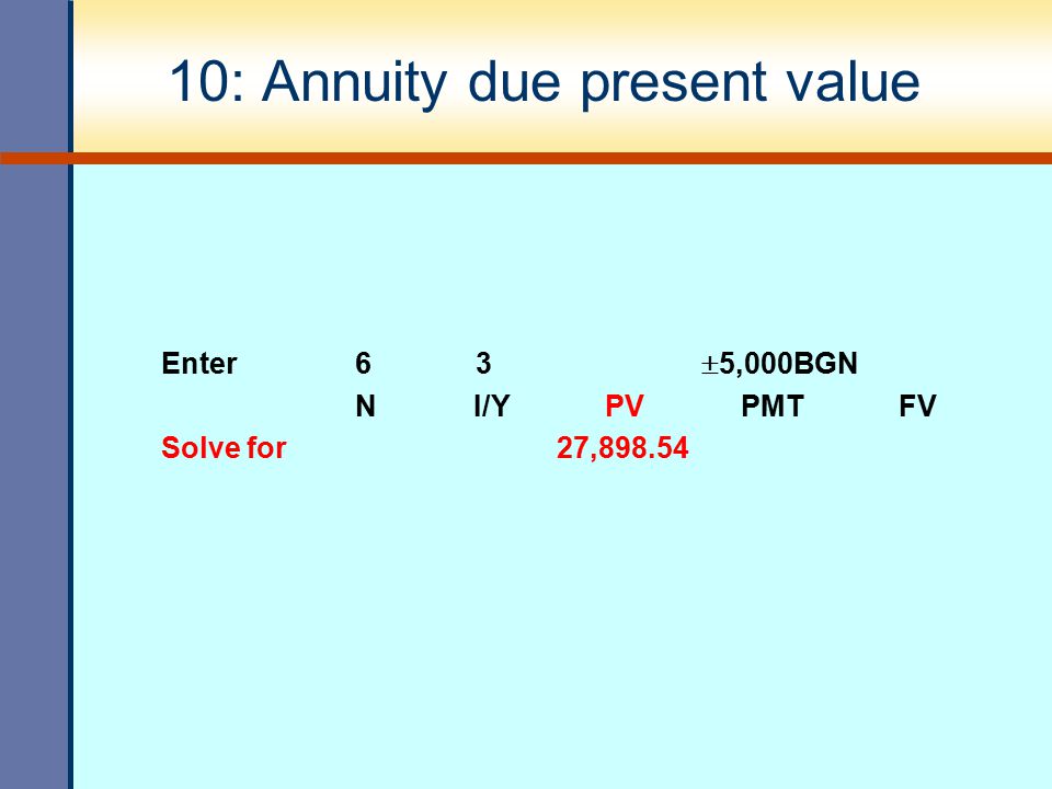 10: Annuity due present value