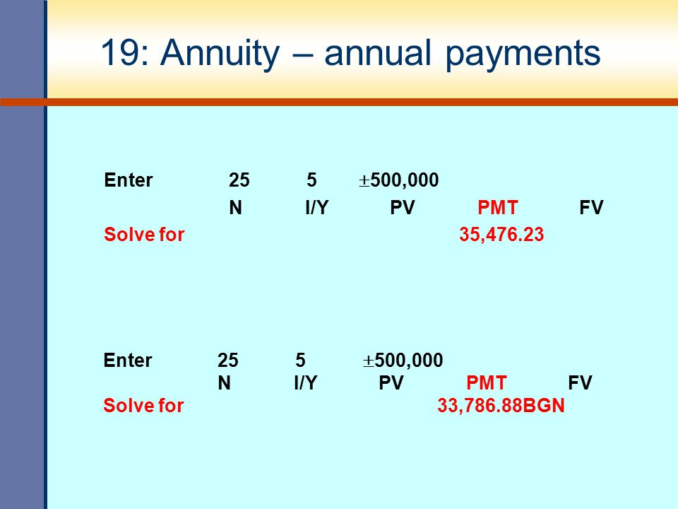 19: Annuity – annual payments