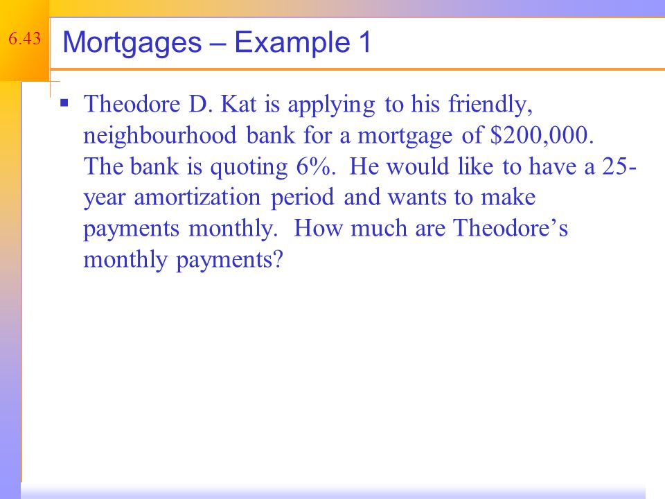 Mortgage – Example 1 Step #1: Calculate EAR