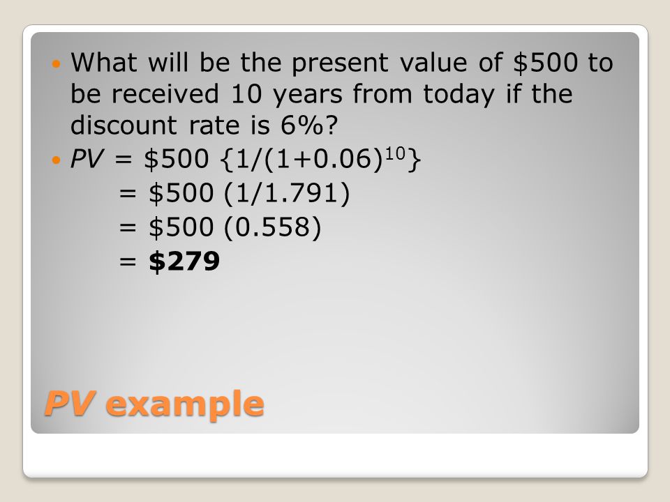 What will be the present value of $500 to be received 10 years from today if the discount rate is 6%