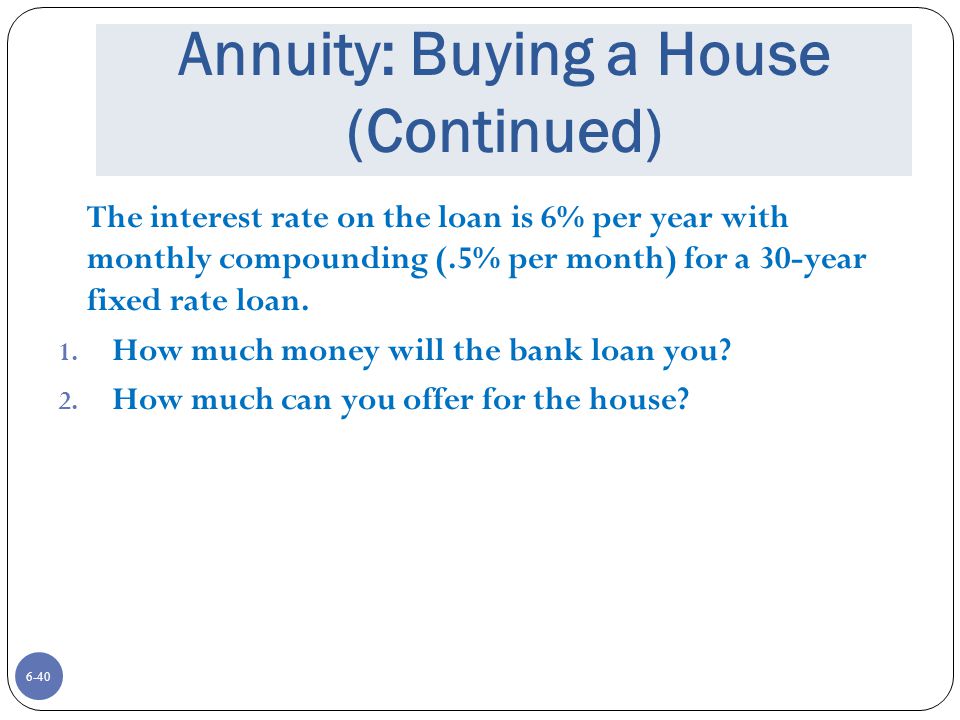 Annuity: Buying a House (Continued)