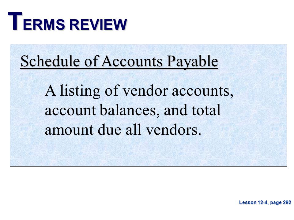 TERMS REVIEW Schedule of Accounts Payable