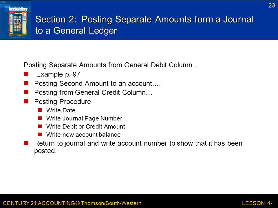 Section 2: Posting Separate Amounts form a Journal to a General Ledger