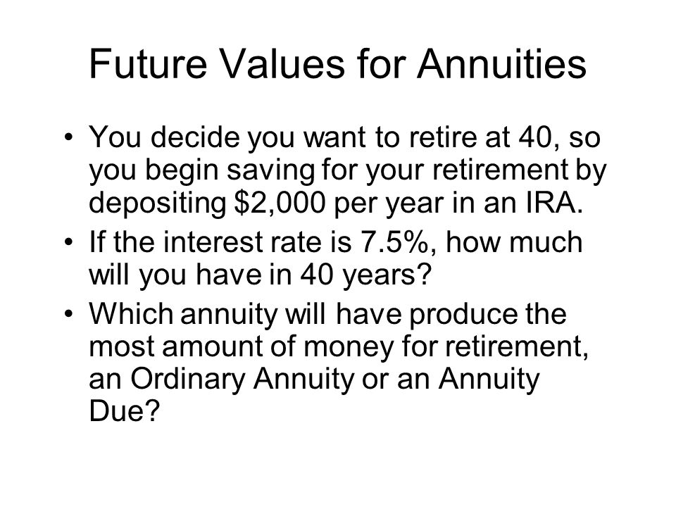 Future Values for Annuities