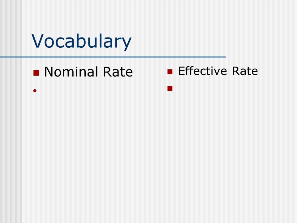Vocabulary Nominal Rate Effective Rate