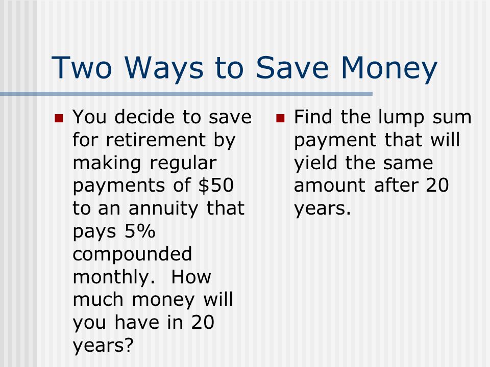 Two Ways to Save Money