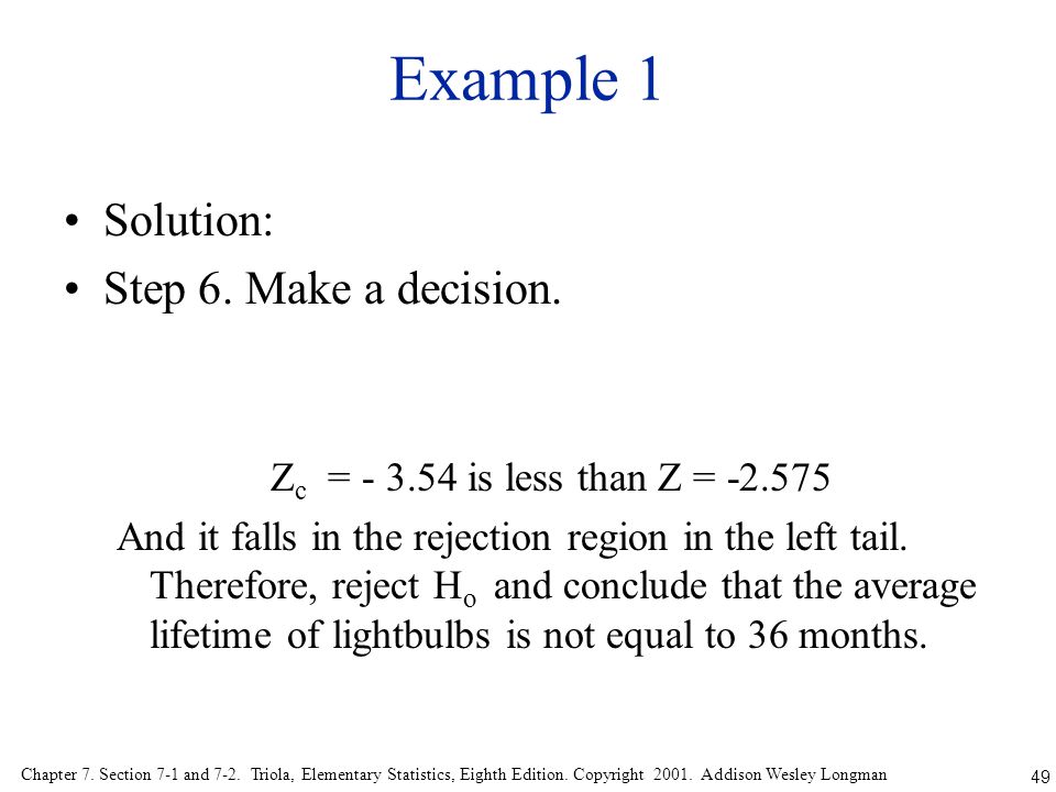 Example 1 Solution: Step 6. Make a decision.