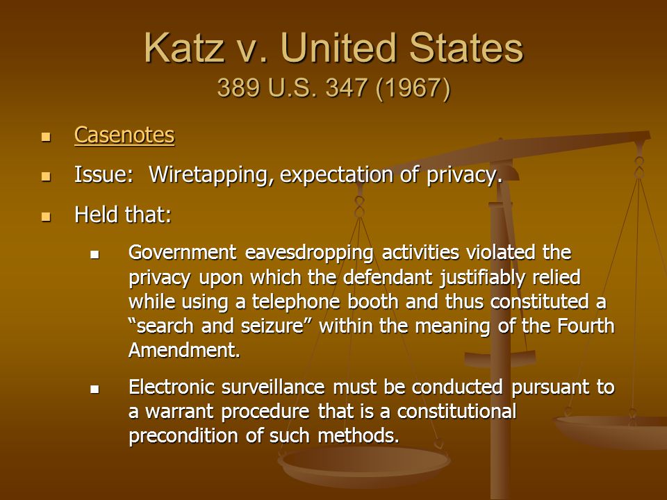 Katz v. United States 389 U.S. 347 (1967)