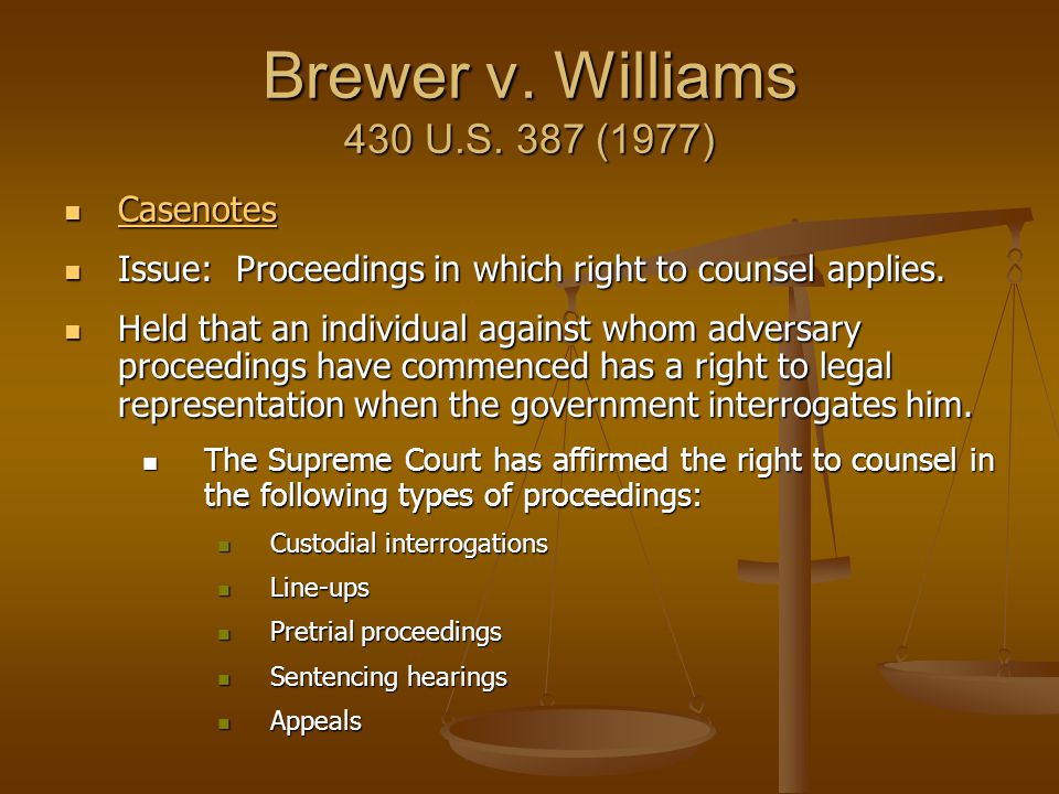 Brewer v. Williams 430 U.S. 387 (1977) Casenotes