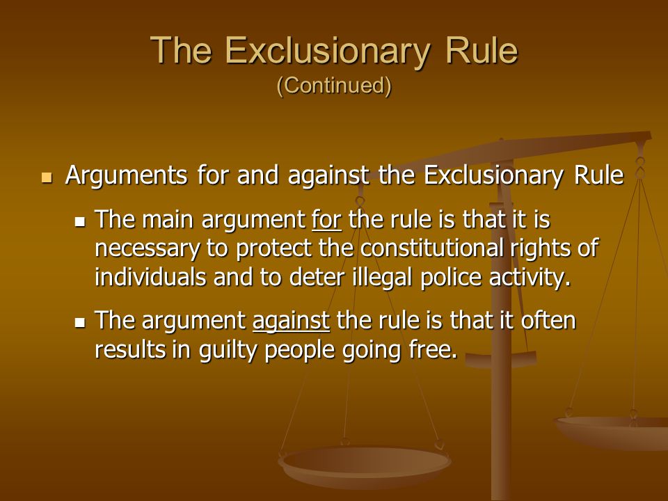 The Exclusionary Rule (Continued)