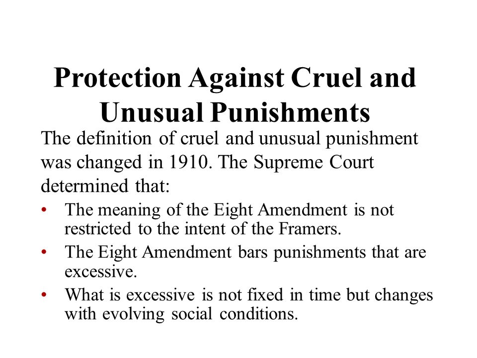 Protection Against Cruel and Unusual Punishments