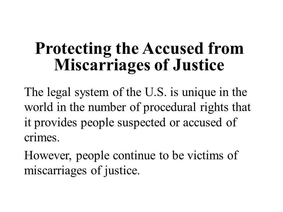 Protecting the Accused from Miscarriages of Justice