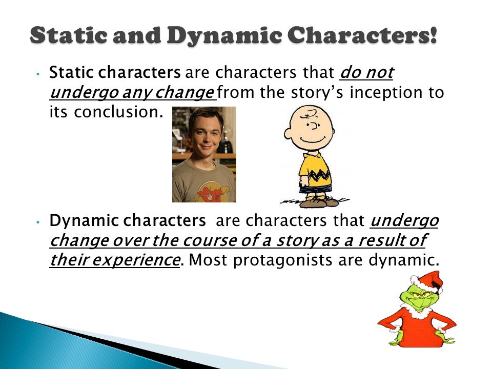 Static and Dynamic Characters!