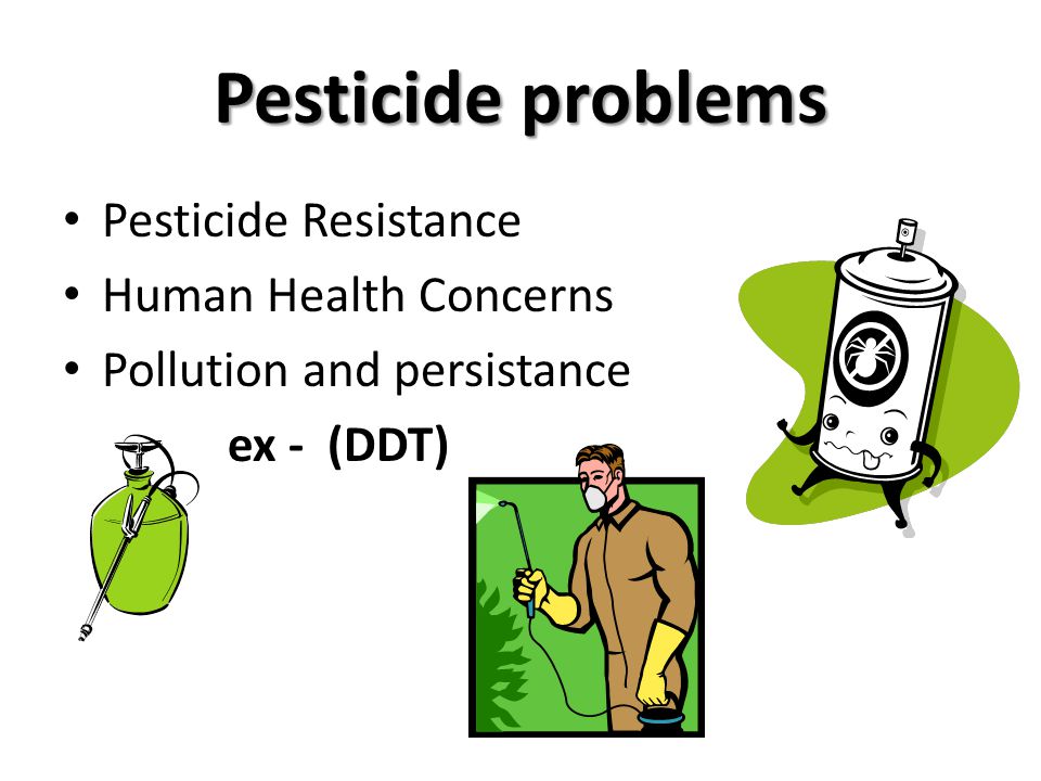 Pesticide problems Pesticide Resistance Human Health Concerns