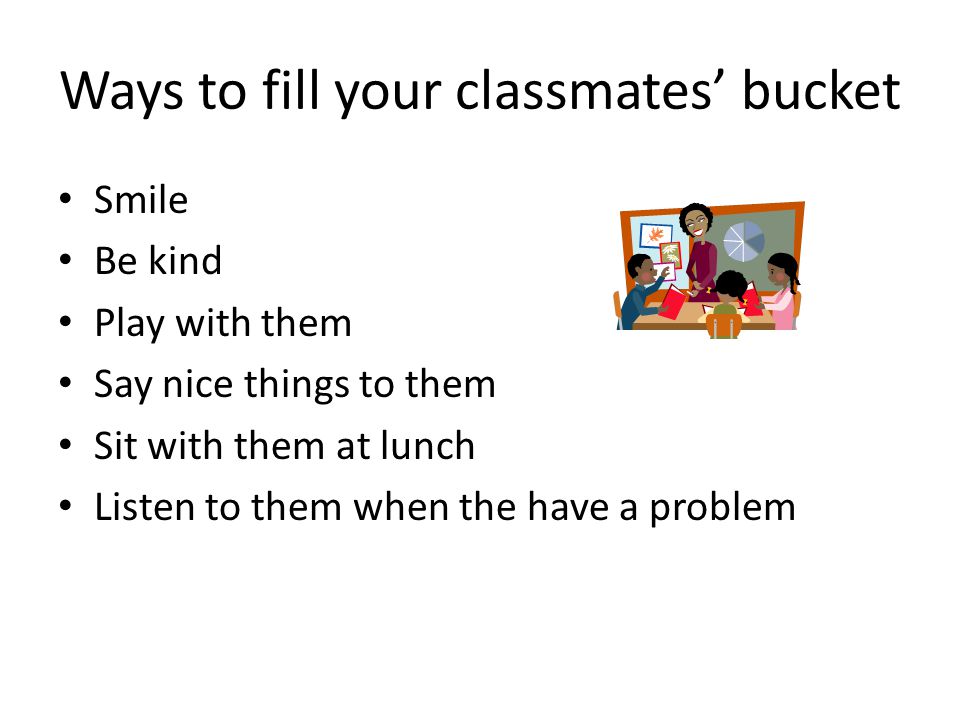 Ways to fill your classmates’ bucket