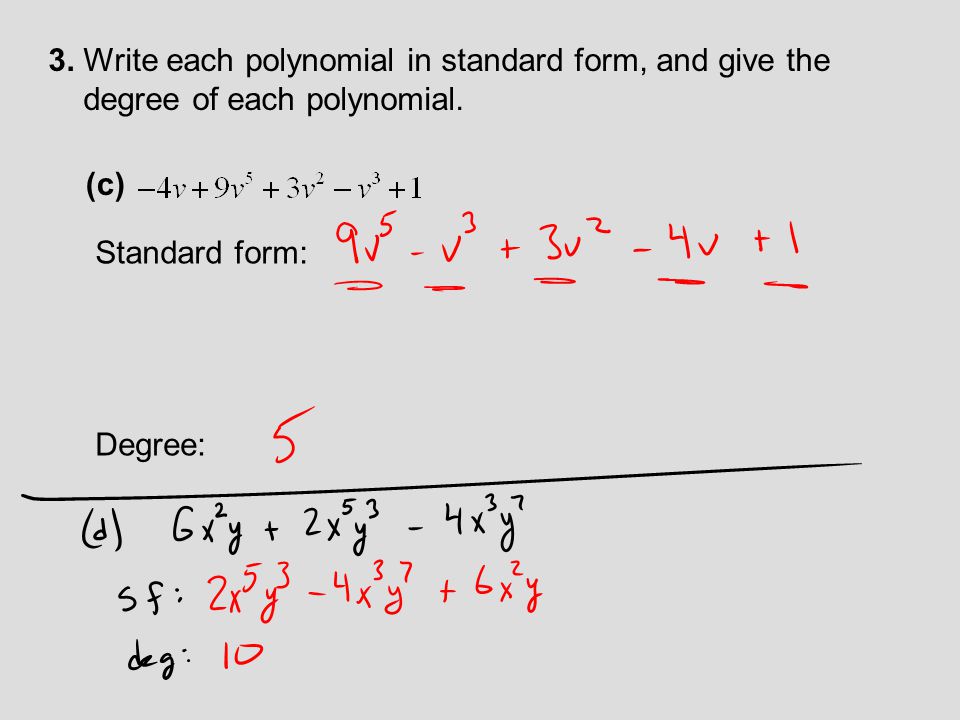 3. Write each polynomial in standard form, and give the
