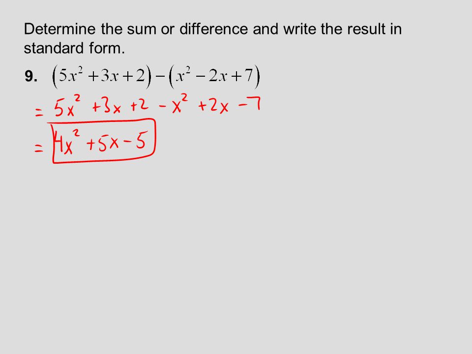 Determine the sum or difference and write the result in standard form.