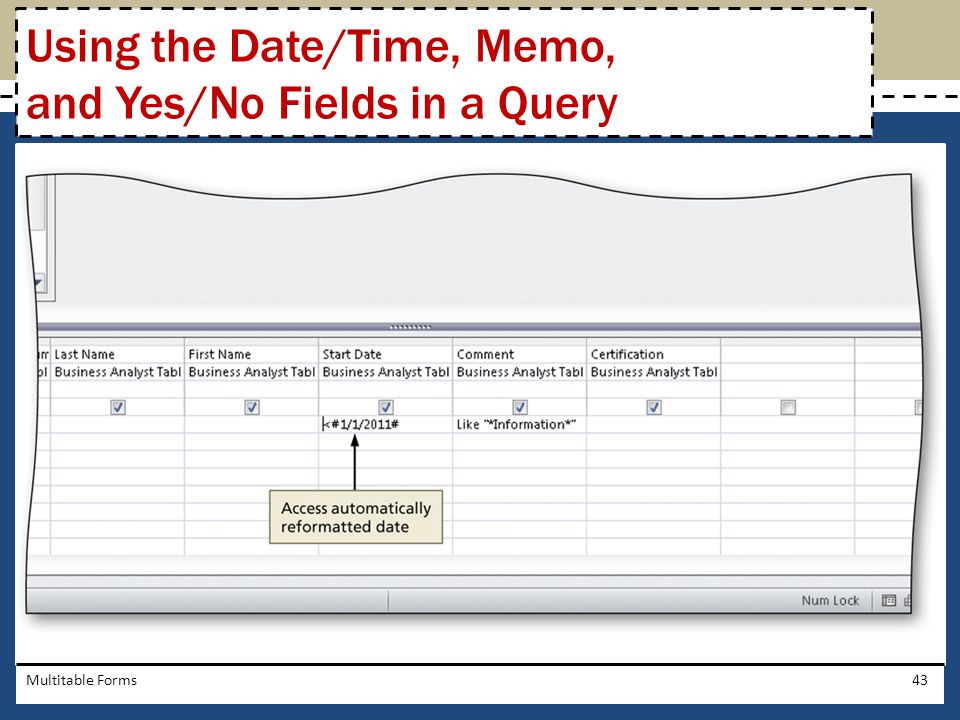 Using the Date/Time, Memo, and Yes/No Fields in a Query