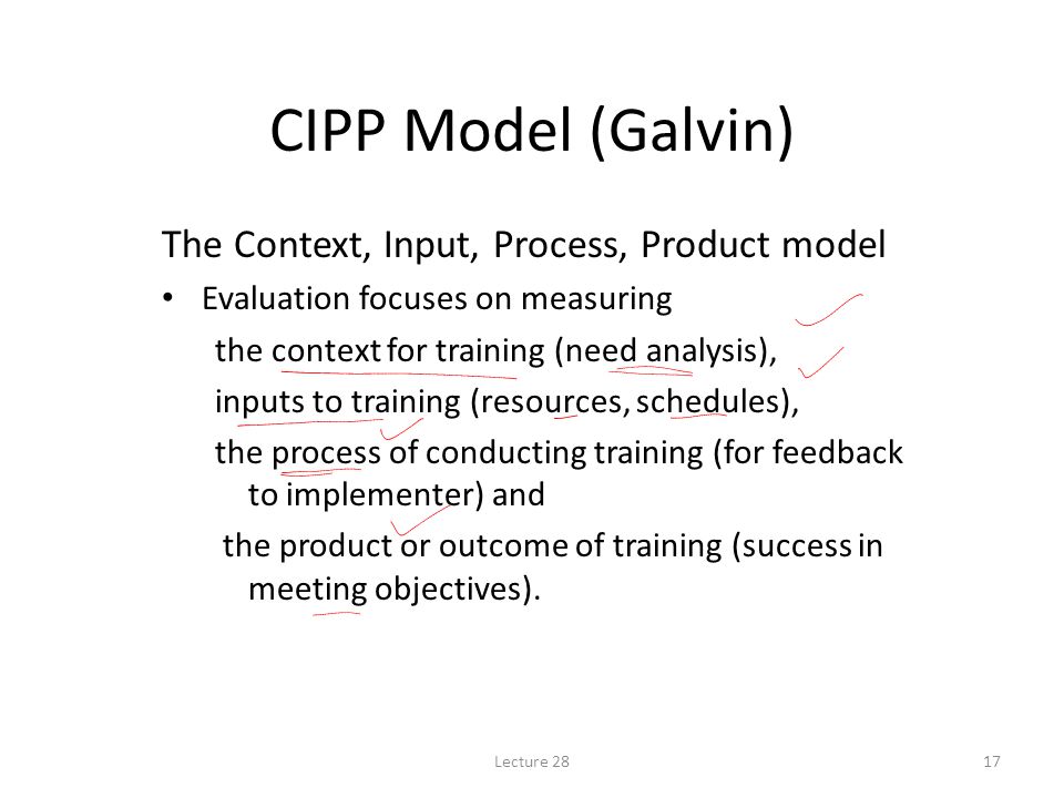 CIPP Model (Galvin) The Context, Input, Process, Product model