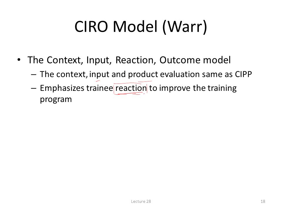 CIRO Model (Warr) The Context, Input, Reaction, Outcome model