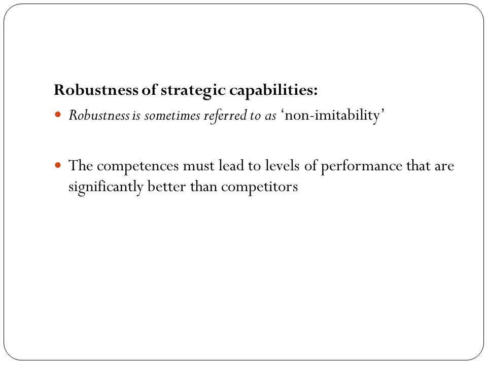 Robustness of strategic capabilities: