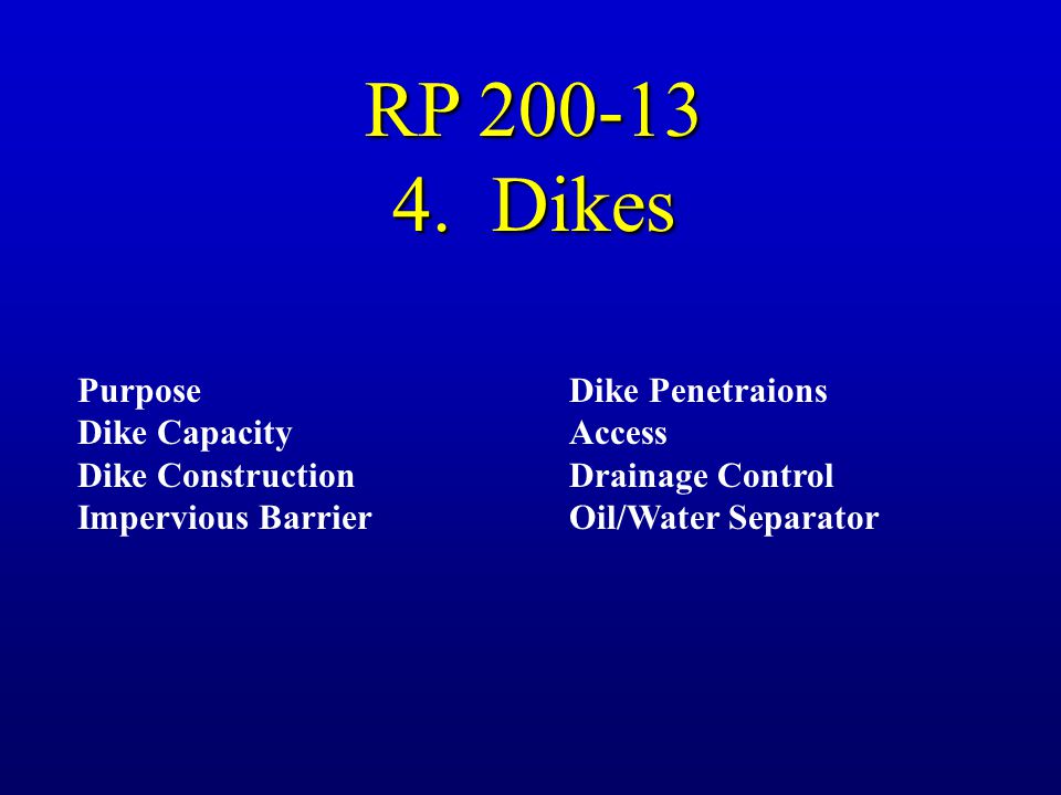 RP Dikes Purpose Dike Capacity Dike Construction