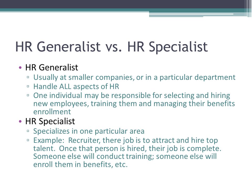 HR Generalist vs. HR Specialist