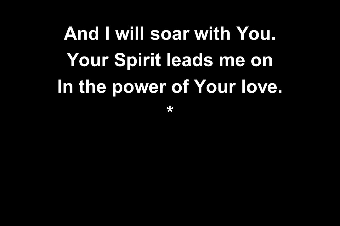 In the power of Your love.