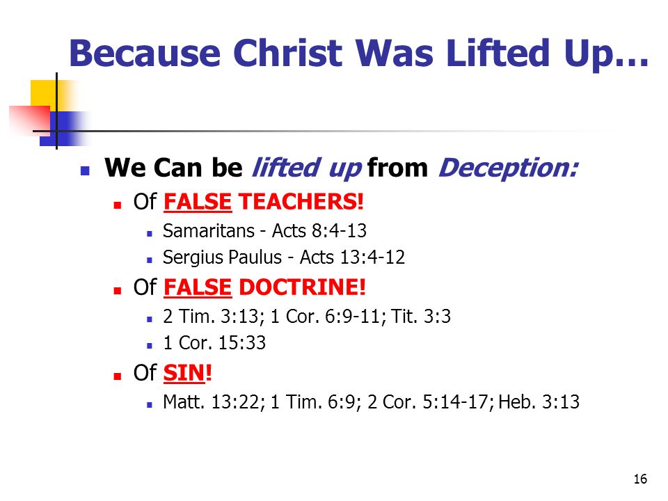Because Christ Was Lifted Up…