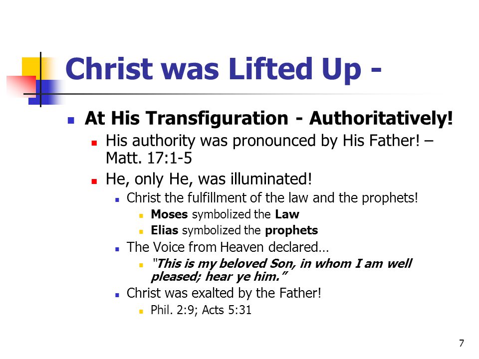 Christ was Lifted Up - At His Transfiguration - Authoritatively!
