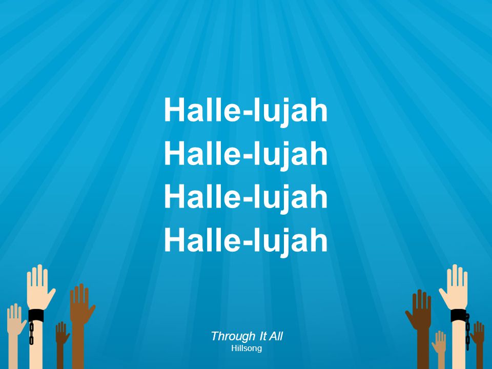 Halle-lujah Through It All Hillsong