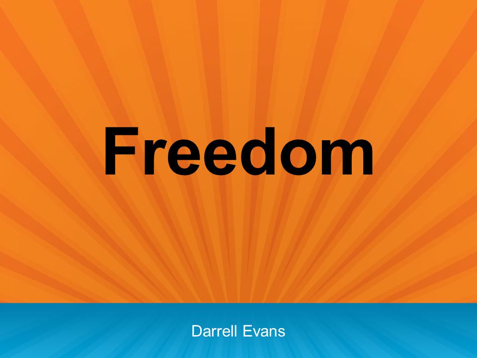 Freedom Darrell Evans