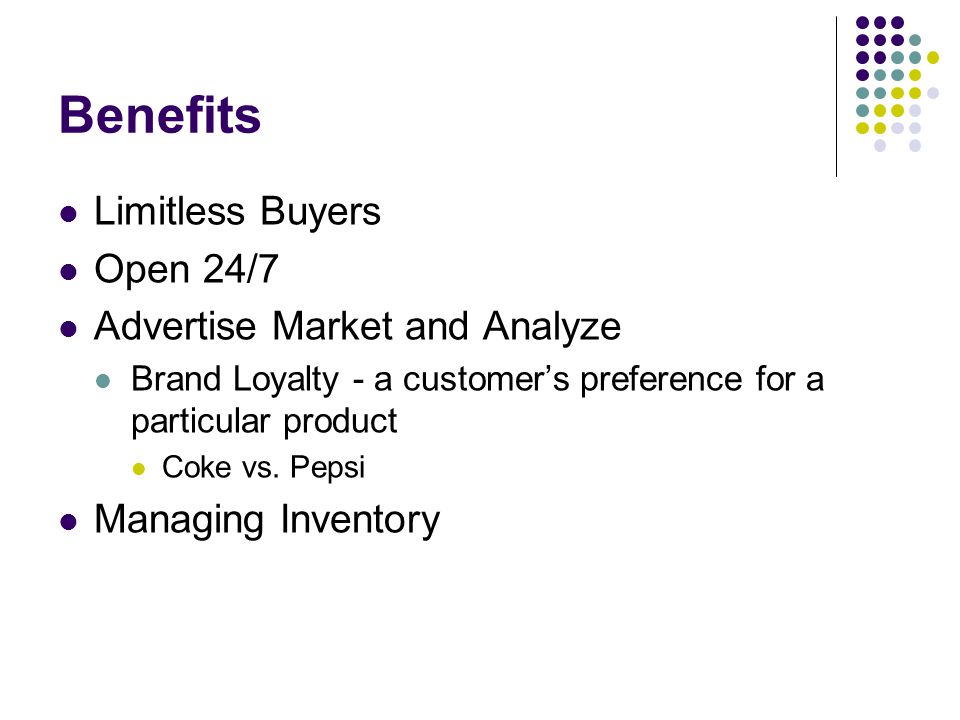 Benefits Limitless Buyers Open 24/7 Advertise Market and Analyze