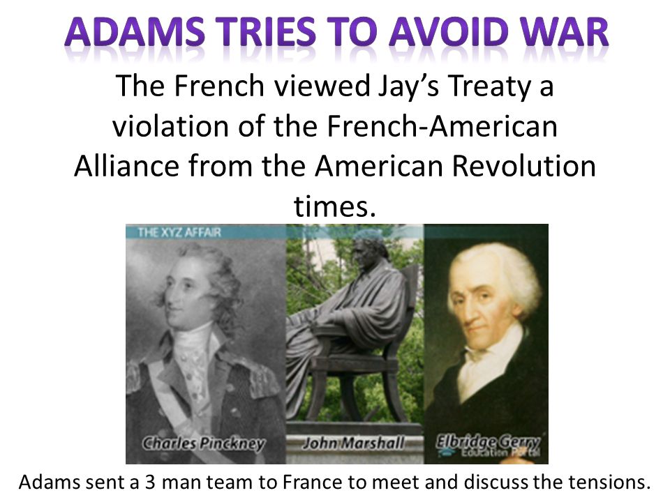 Adams tries to avoid war