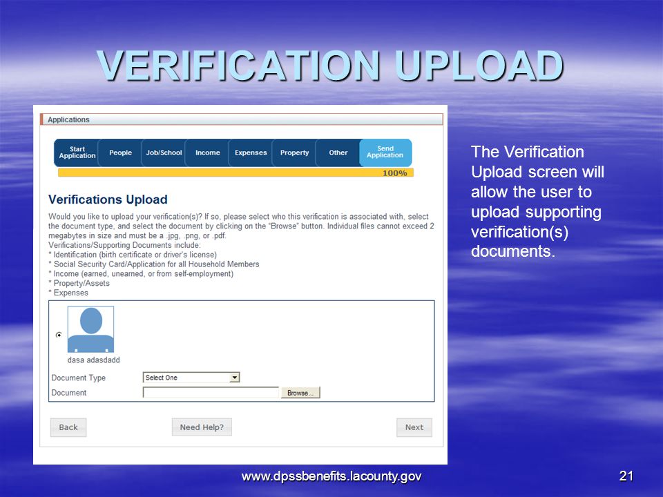 VERIFICATION UPLOAD The Verification Upload screen will allow the user to upload supporting verification(s) documents.