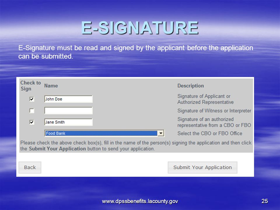 E-SIGNATURE E-Signature must be read and signed by the applicant before the application can be submitted.