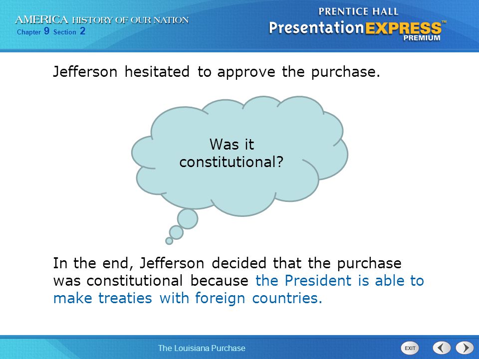 Jefferson hesitated to approve the purchase.