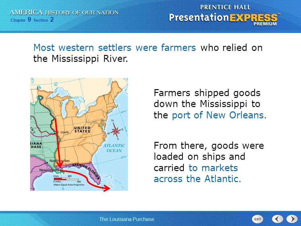 Most western settlers were farmers who relied on the Mississippi River.