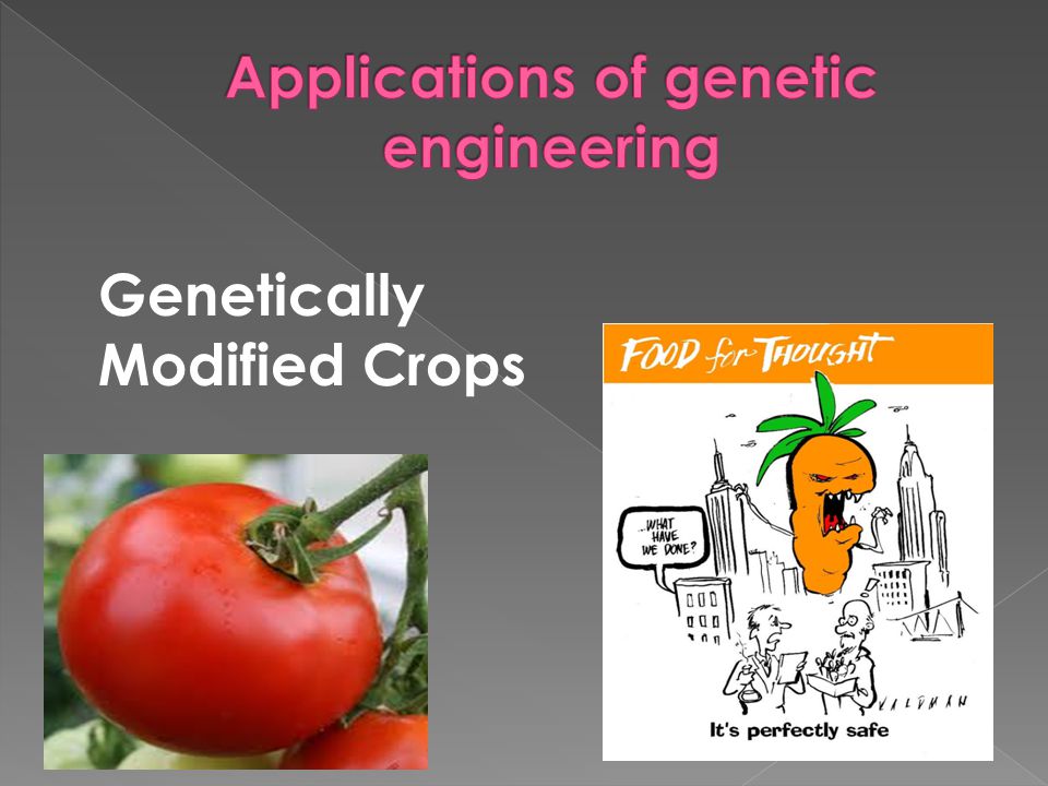 Applications of genetic engineering
