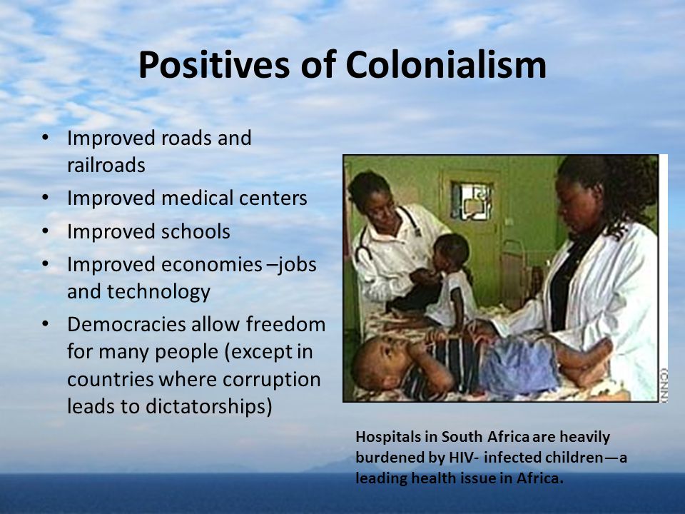 Positives of Colonialism