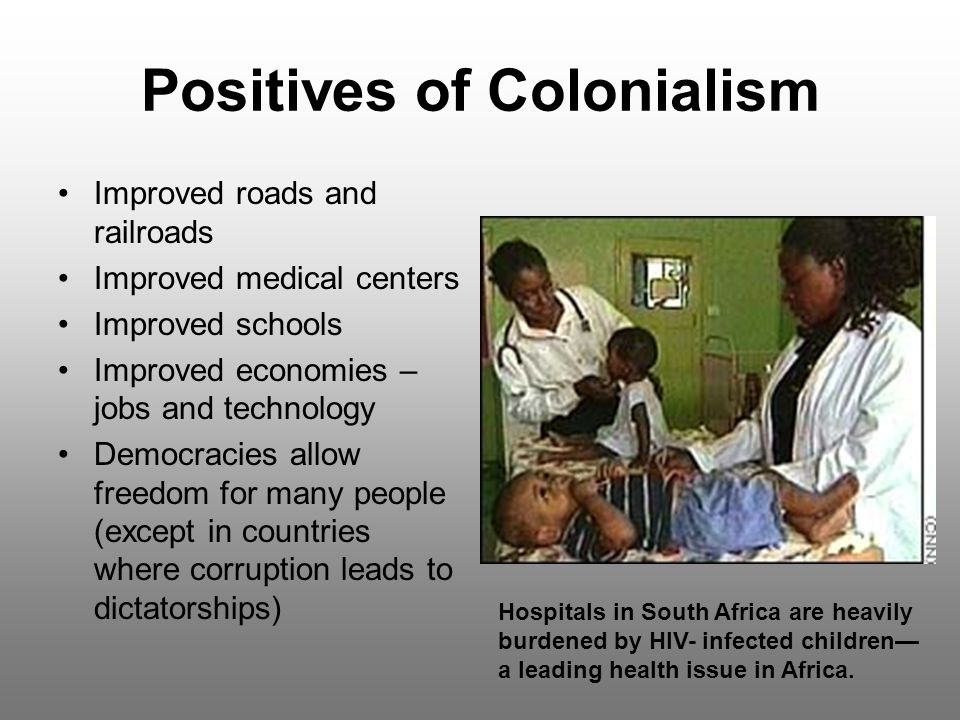 Positives of Colonialism