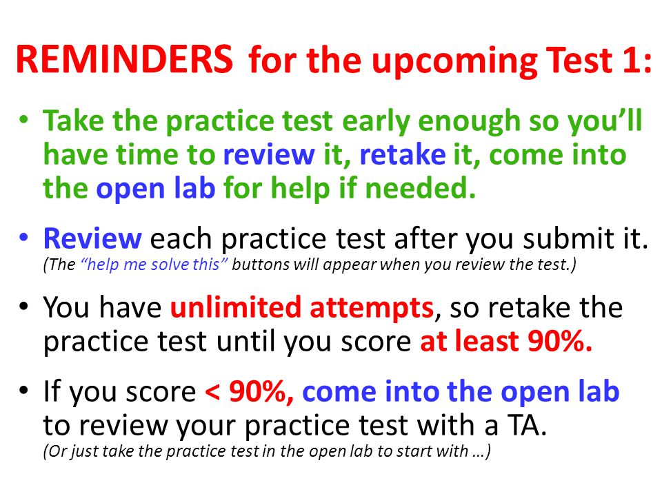 REMINDERS for the upcoming Test 1: