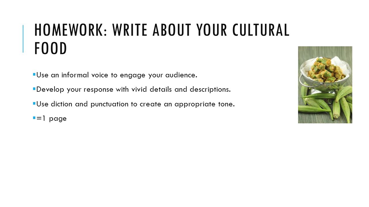 Homework: Write about your cultural food