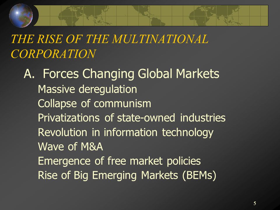 THE RISE OF THE MULTINATIONAL CORPORATION