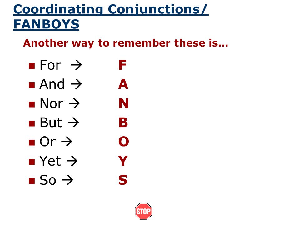 Coordinating Conjunctions/ FANBOYS